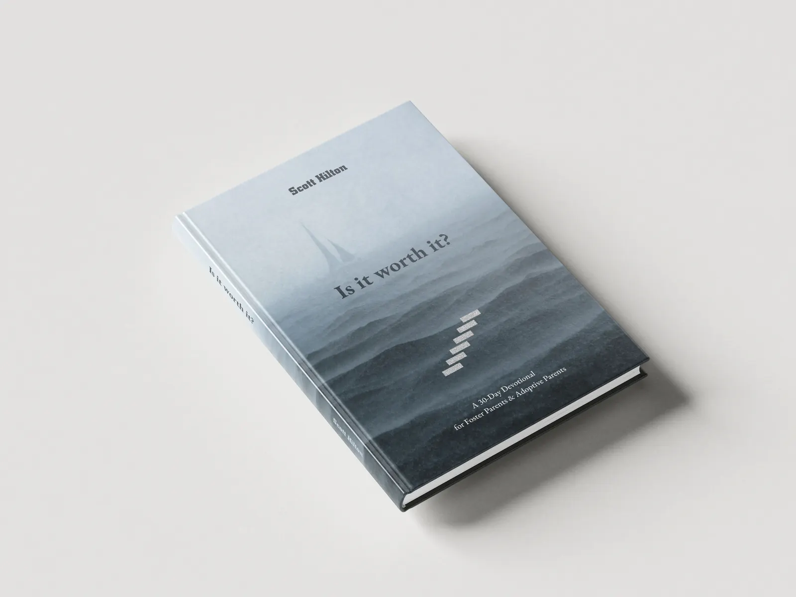 Is It Worth It? by Scott Hilton, a hardback with a misty sea and stone steps on the cover